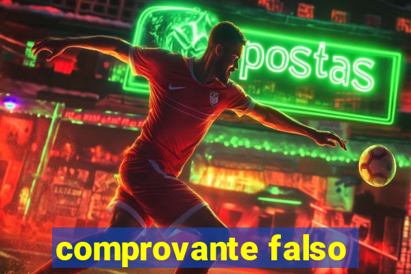 comprovante falso